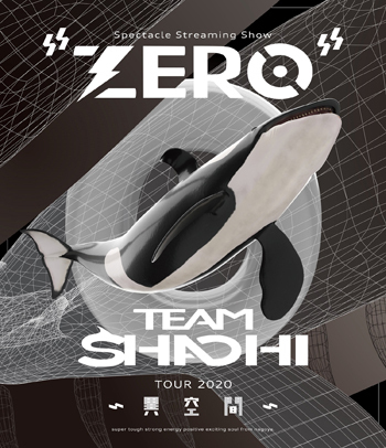 『TEAM SHACHI TOUR 2020～異空間～：Spectacle Streaming Show “ZERO”』通常盤